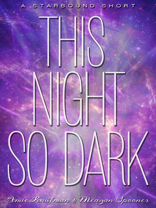Title details for This Night So Dark by Meagan Spooner - Available